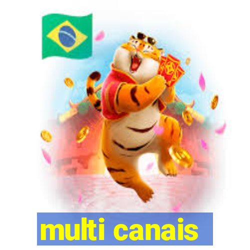 multi canais